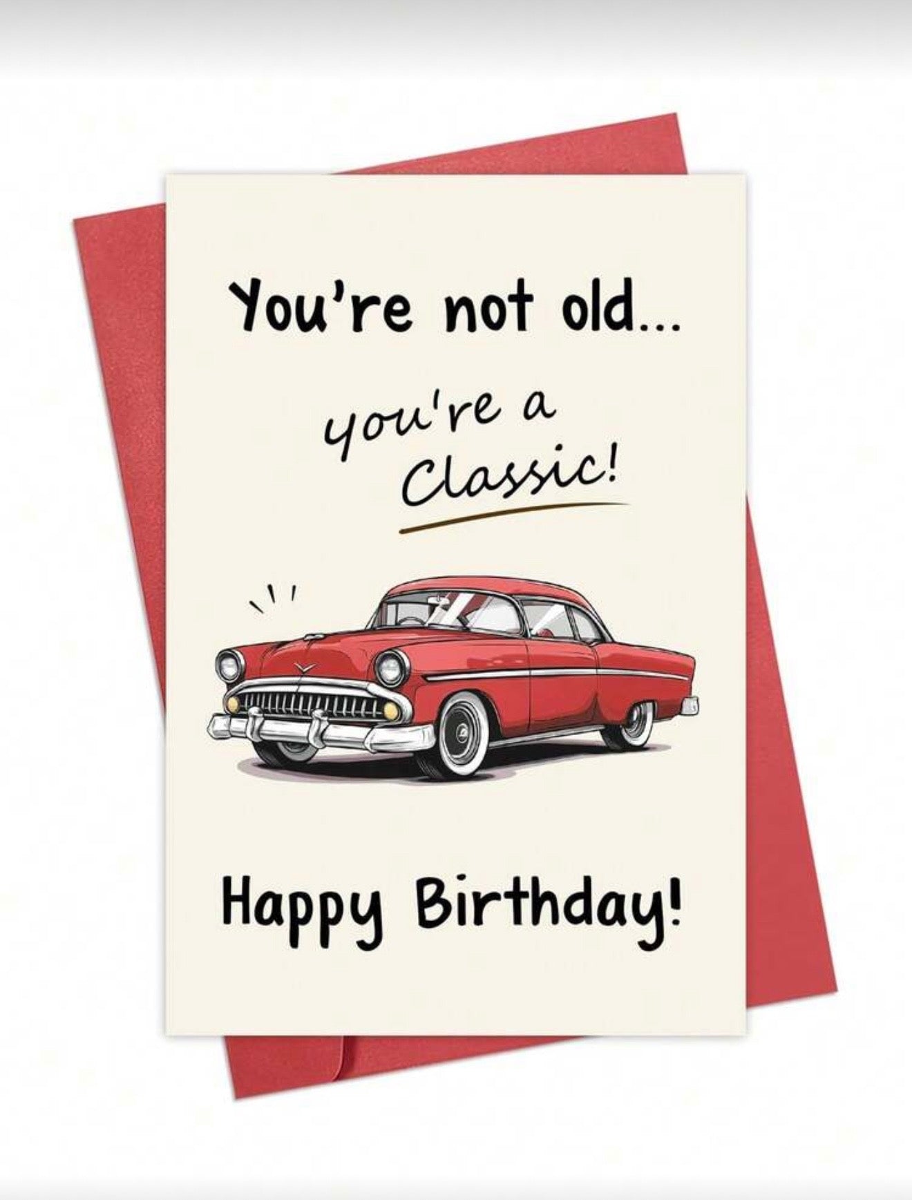 You’re a classic!